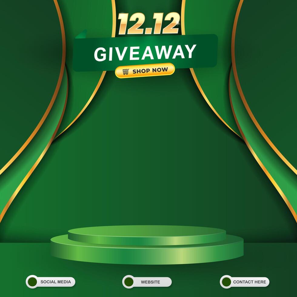 12.12 giveaway social media template banner post with blank space 3d podium for product sale with abstract gradient green background design vector
