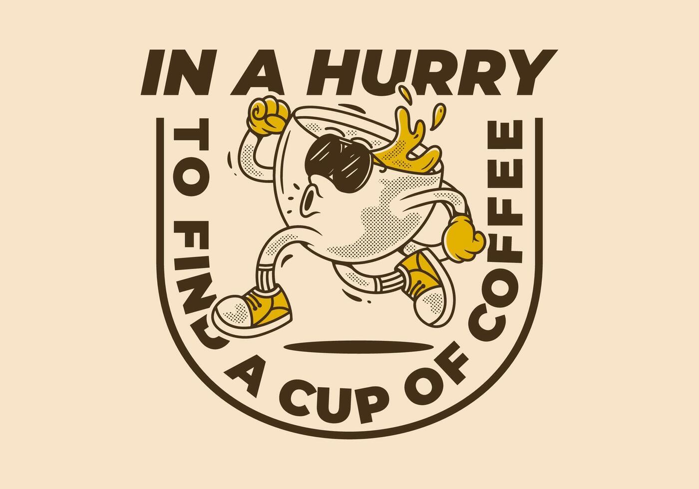 In a hurry to find a cup of coffee. Running coffee cup character in retro vintage style vector