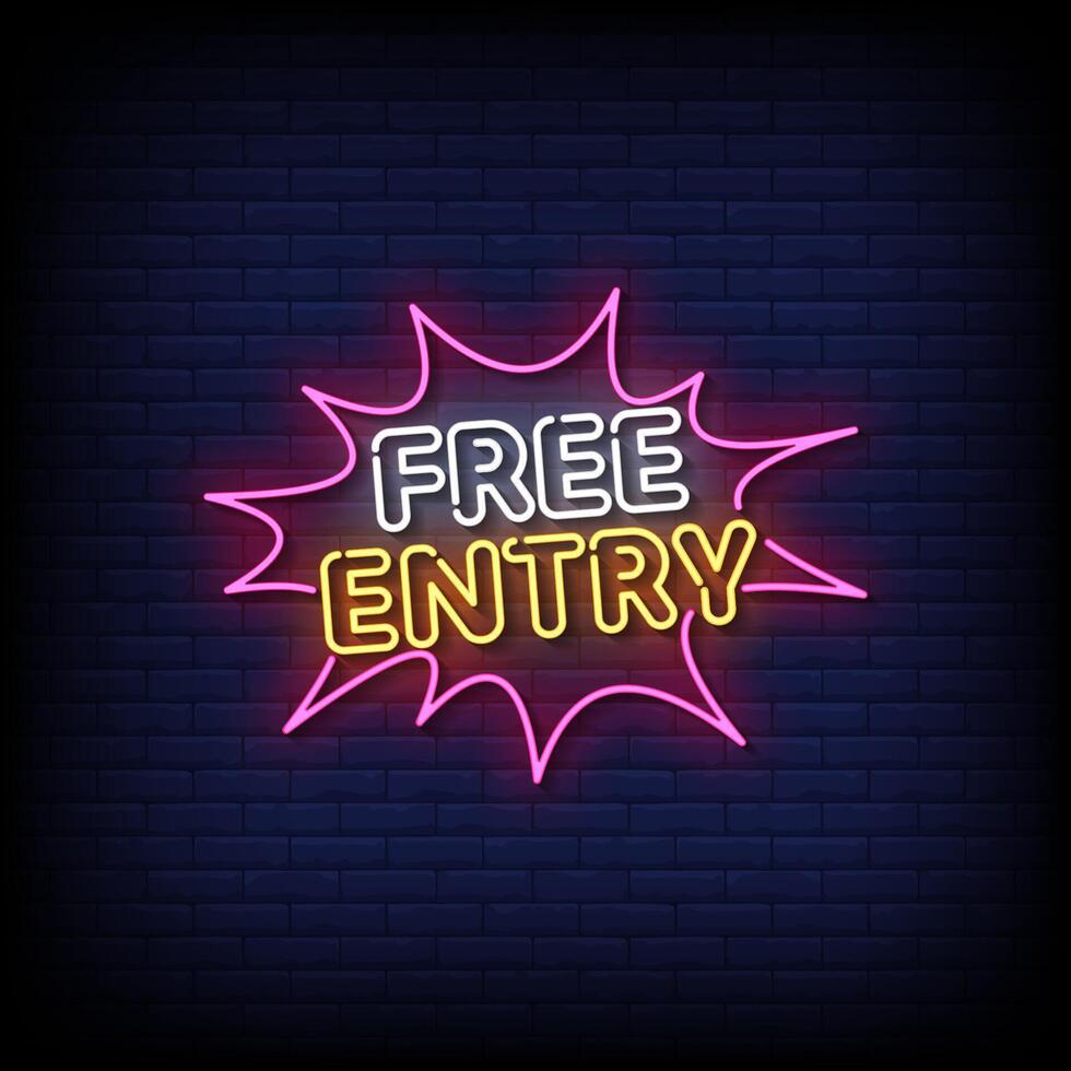 free entry neon sign with brick wall background vector