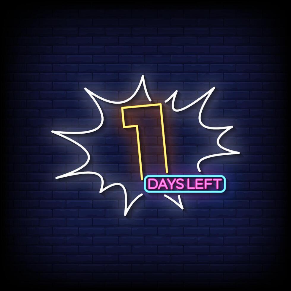 1 days left neon sign with brick wall background vector