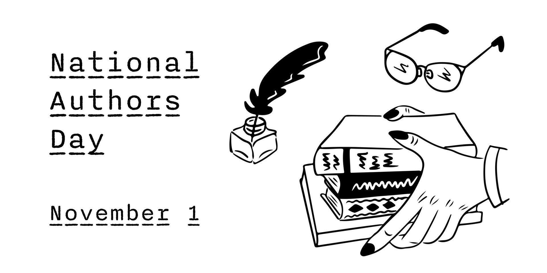 National Authors day banner with doodle stack and hands, glasses and feather with ink. Hand drawn illustration in sketch style. Template for background, banner, card, poster with text vector