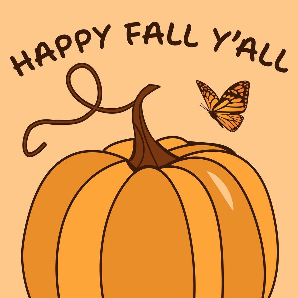 Happy Fall Yall autumn illustration featuring a pumpkin with butterfly, perfect for Halloween, Thanksgiving, and fall celebrations. illustration vector
