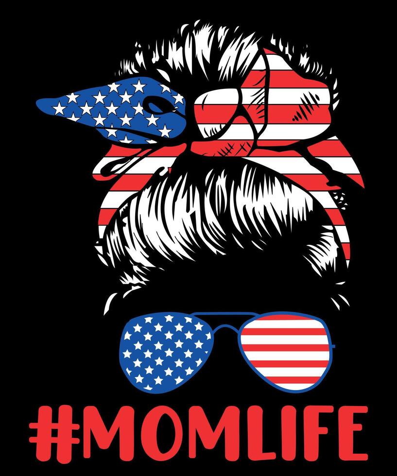 American Flag 4th Of July Mom Life Messy Bun Mothers Day T-Shirt vector
