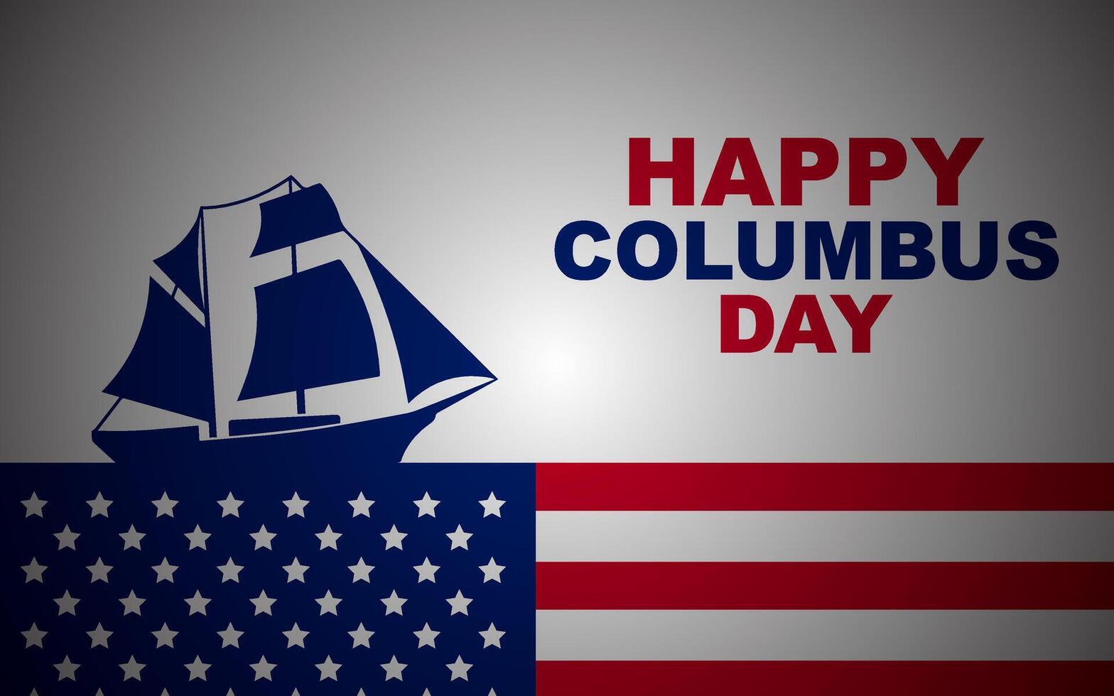 Happy Columbus Day, USA Background, Columbus Day Celebration with USA flag vector