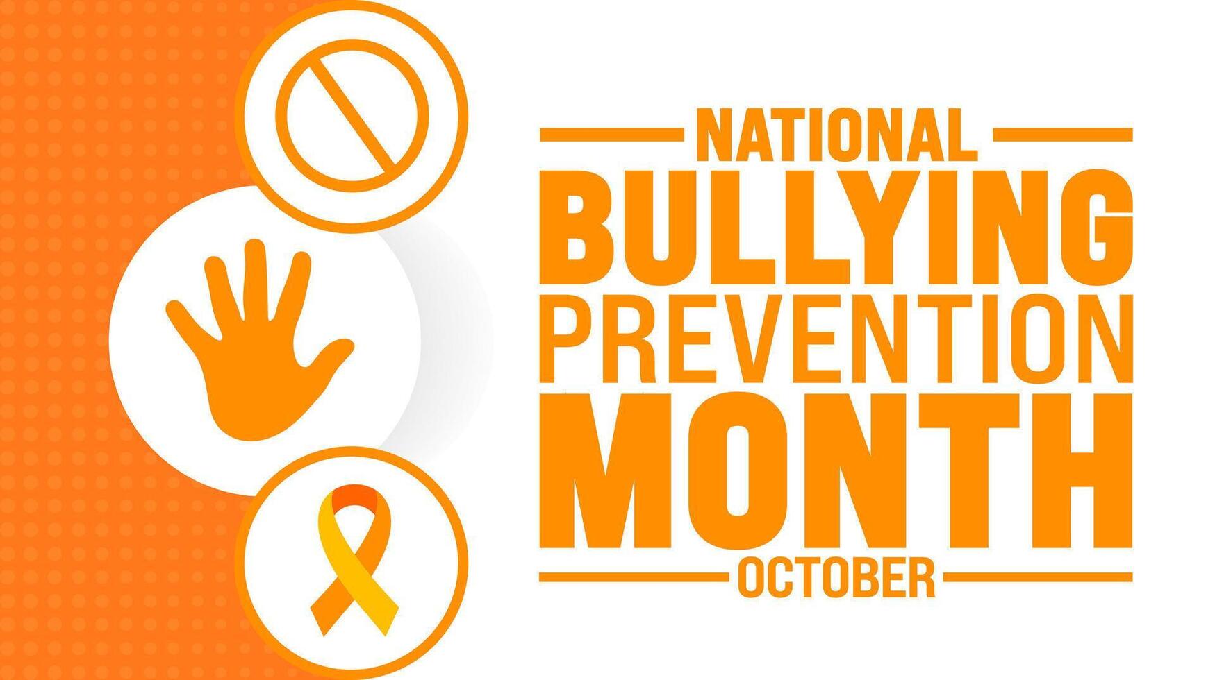 Bullying Prevention Month background or banner design template is observed every year in October. Holiday concept. Template for card, poster, placard, template. eps 10 vector