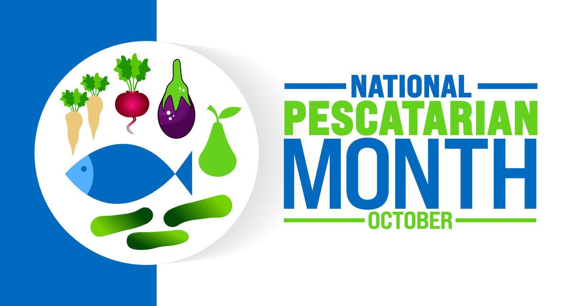National Pescatarian Month background or banner design template is observed every year in October. Holiday concept. Template for card, poster, placard, template. eps 10 vector