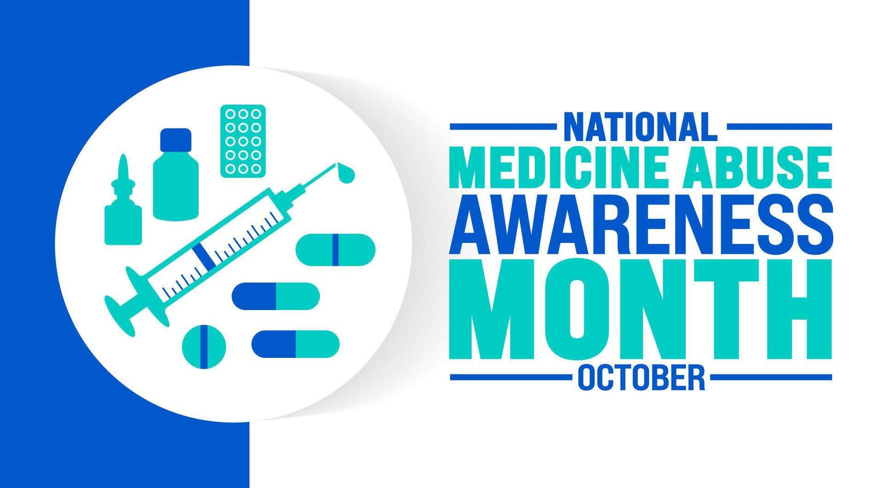 National Medicine Abuse Awareness Month background or banner design template is observed every year in October. Holiday concept. Template for card, poster, placard, template. eps 10 vector