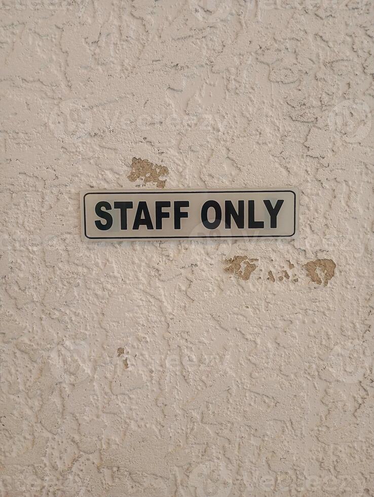 Staff Only, Authorized Personnel Only photo