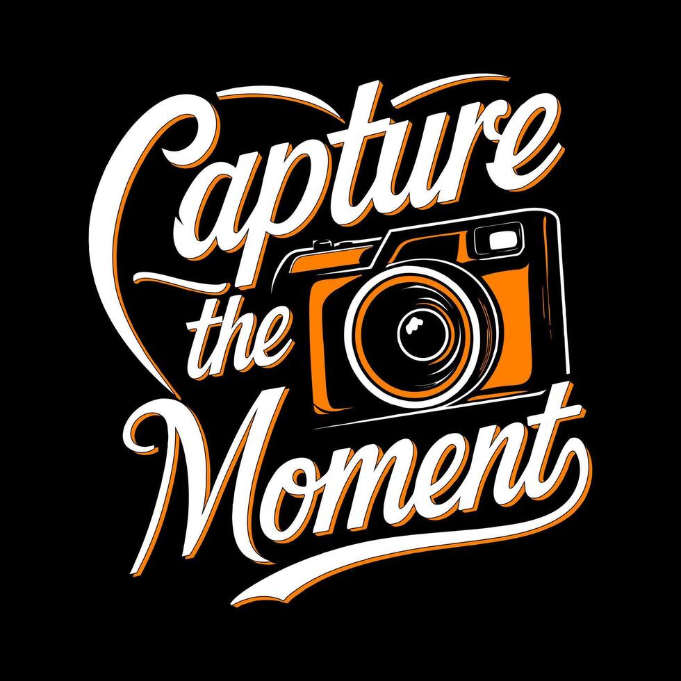 Capture the moment. Motivational photography quote t-shirt design with modern camera. vector