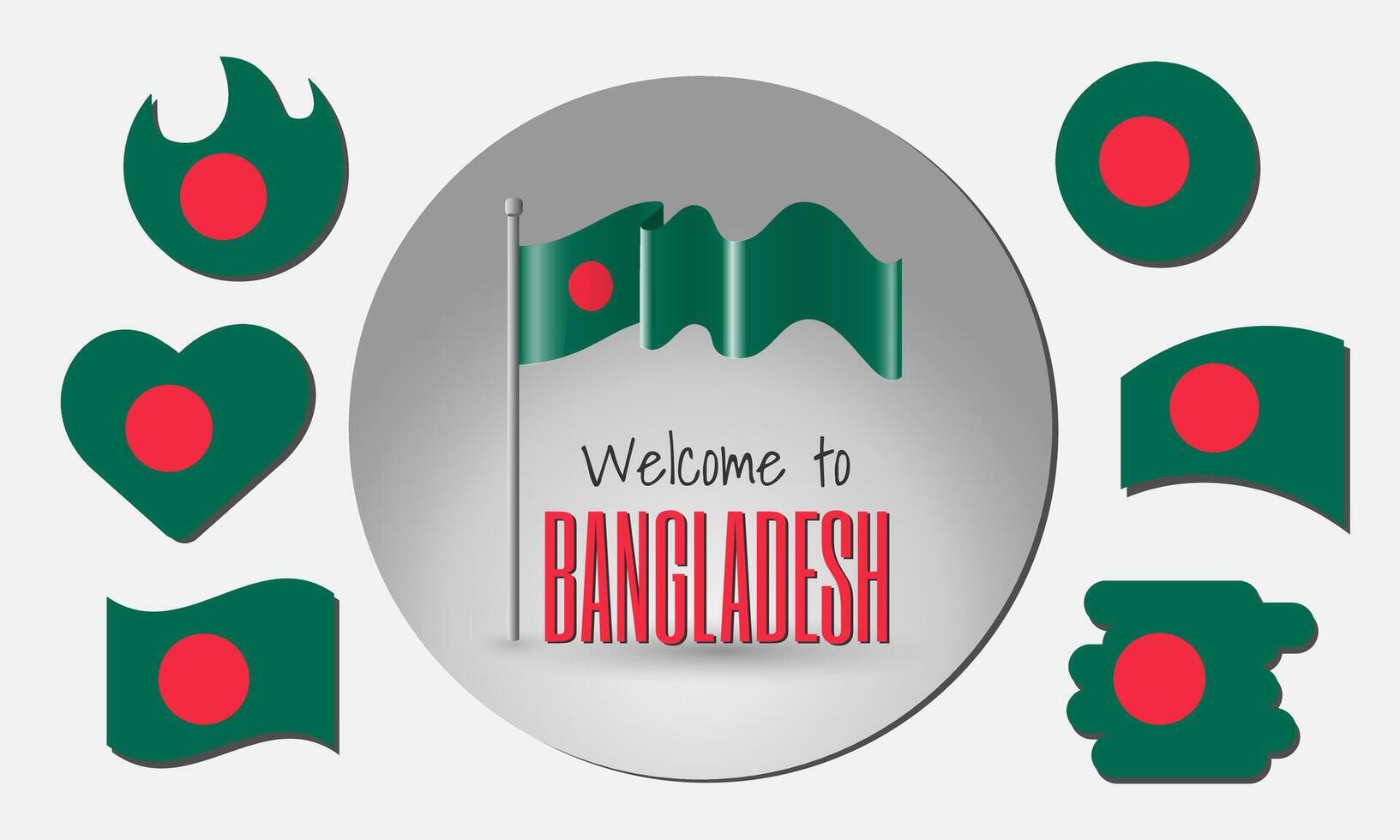 Waving flag of Bangladesh with the inscription Welcome to Bangladesh. Different versions of the flag in the shape of a heart, circle, arc. vector