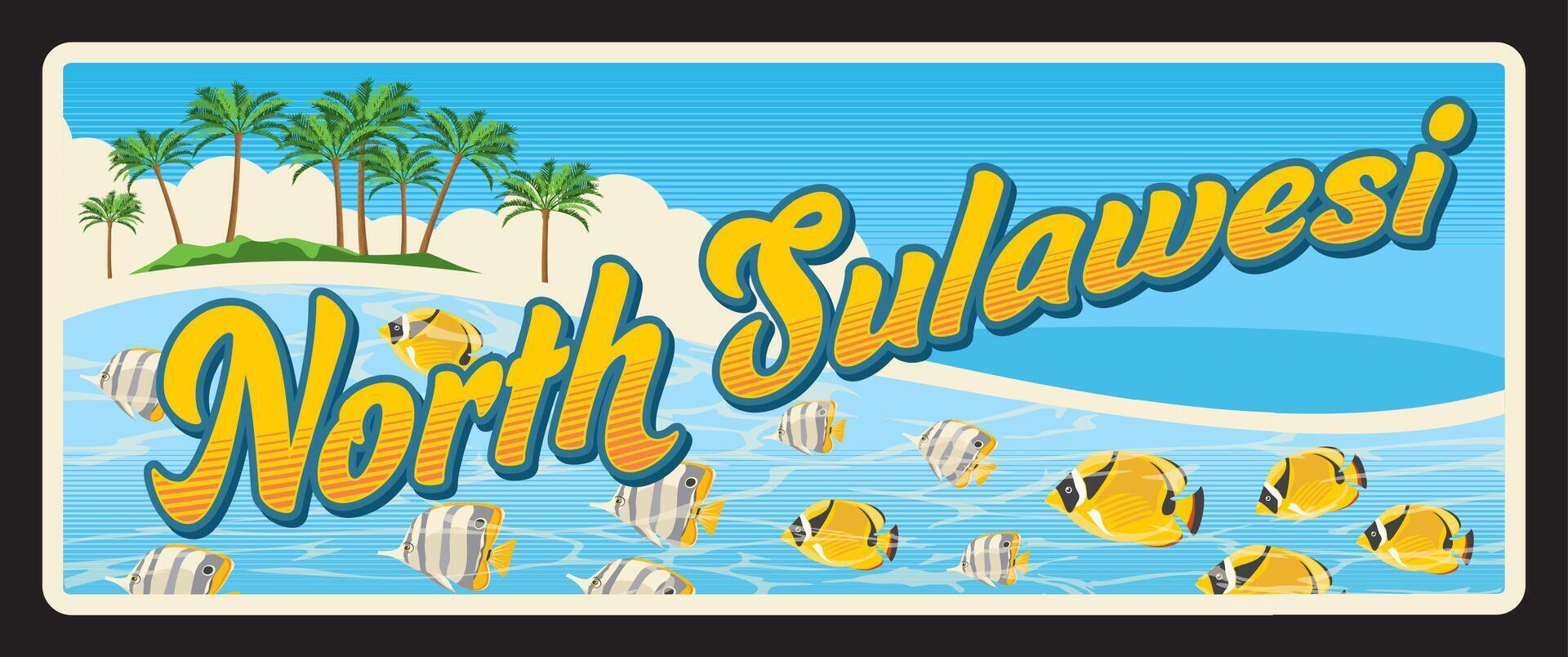 North Sulawesi province, old travel plate sign vector