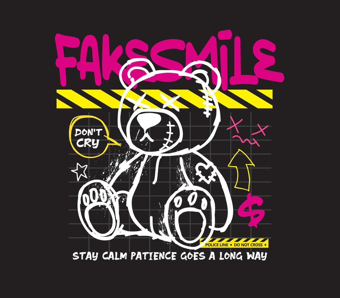 fake smile slogan with bear doll spray painted illustration. Graphics suitable for print design, apparel, streetwear, hoodies, and more vector