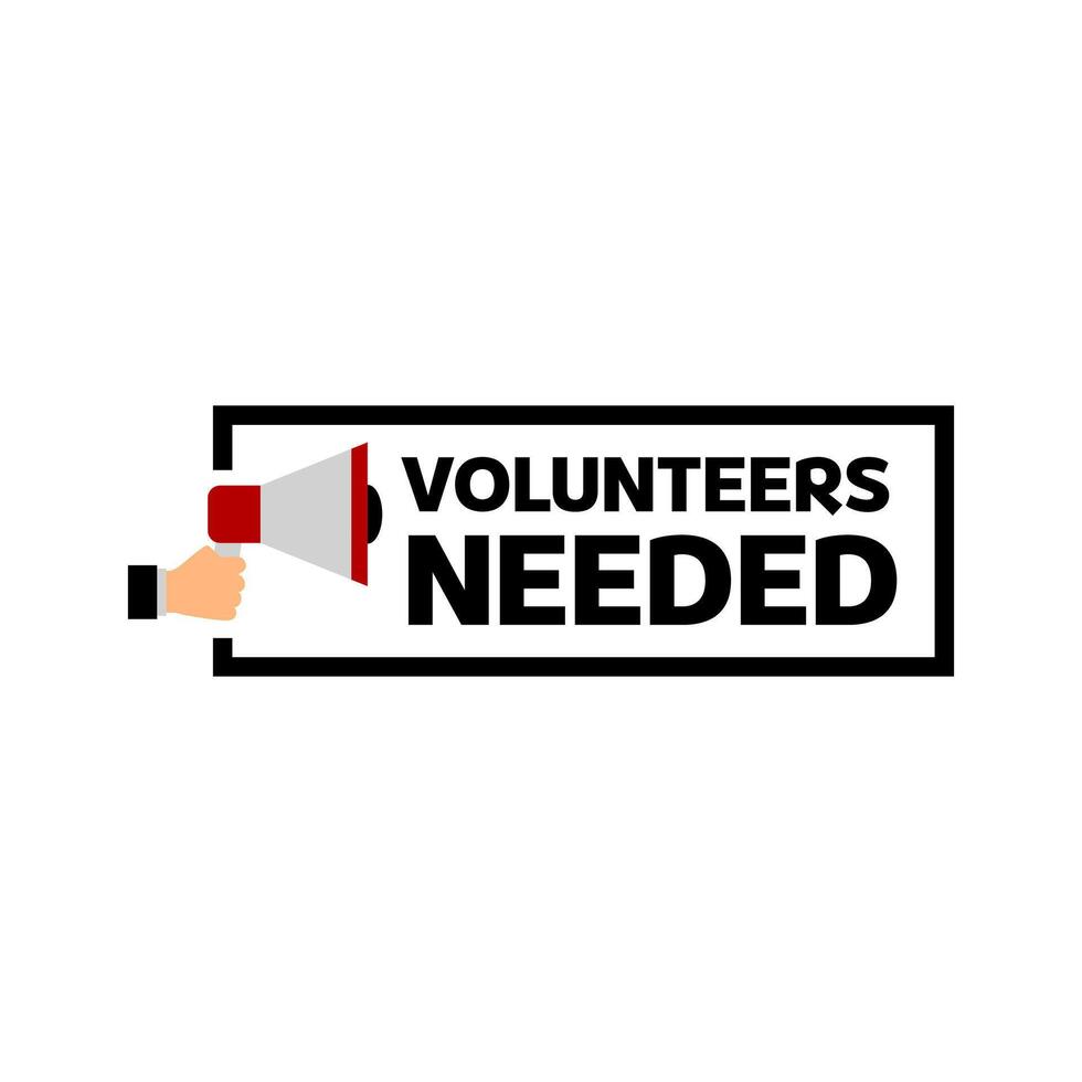 Volunteers needed sign with hand holding megaphone vector