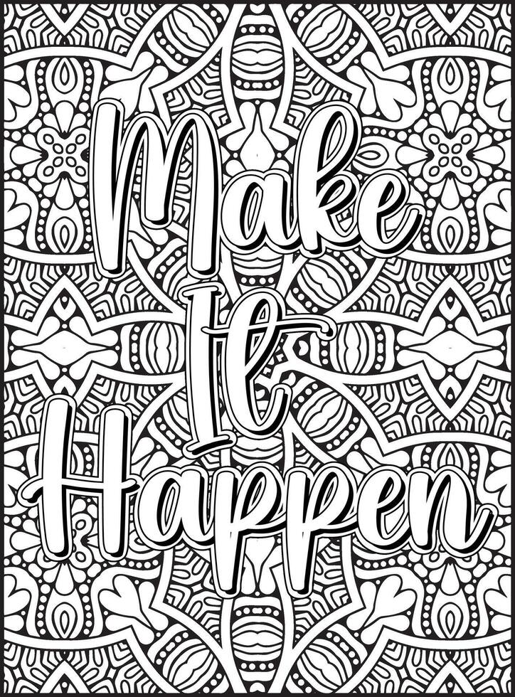 Make it Happen Quote Coloring Page for Adults. Inspirational Quote Coloring Page. vector