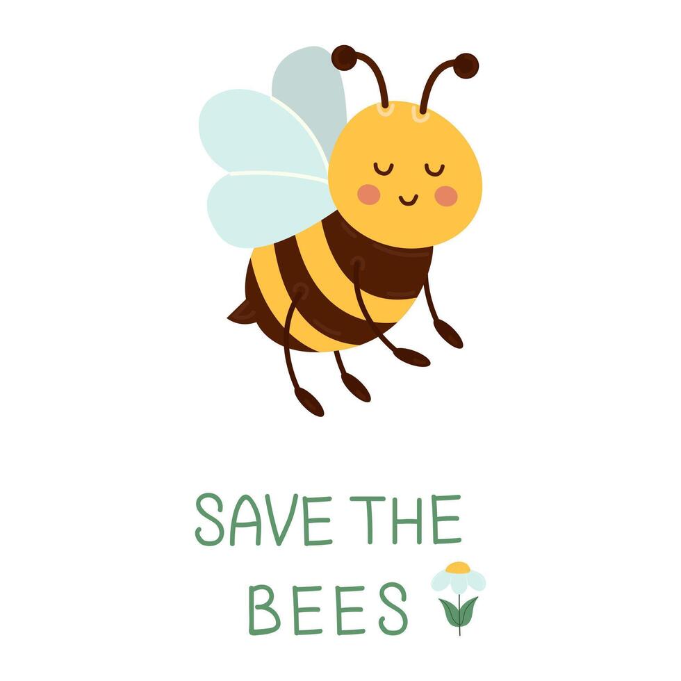 Cute bee with save the bees lettering. Eco-friendly information, environmental awareness, animal activity. Flat children's illustration vector