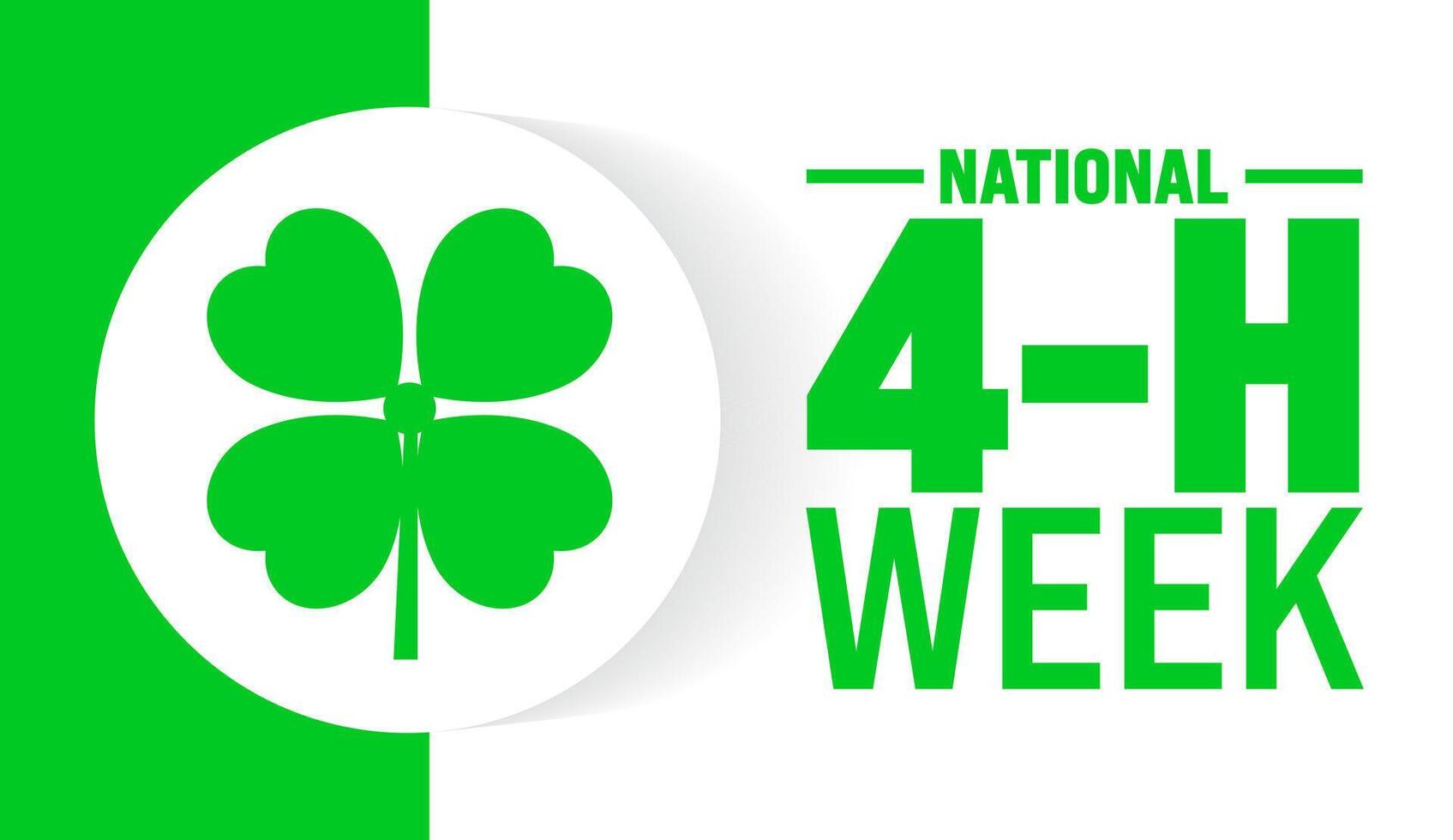 4-H Week or 4H Week background or banner design template is observed every year in October. Holiday concept. Template for card, poster, placard, template. eps 10 vector