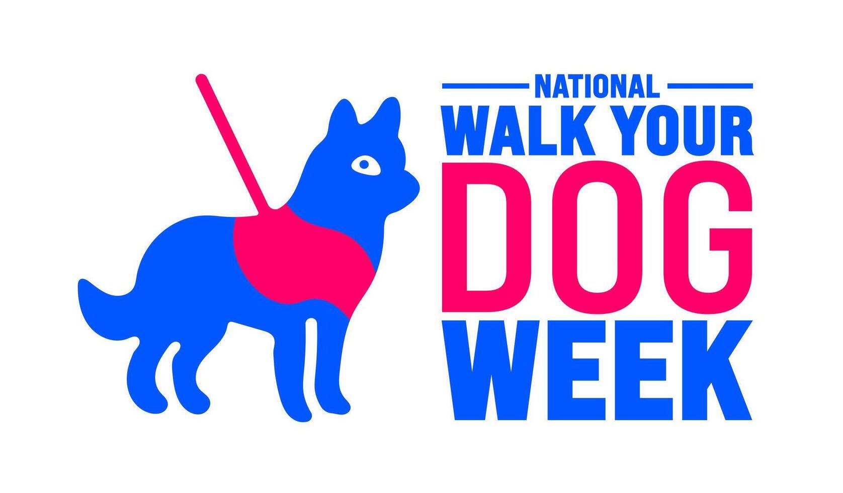 National Walk Your Dog Week background or banner design template is observed every year in October. Holiday concept. Template for card, poster, placard, template. eps 10 vector