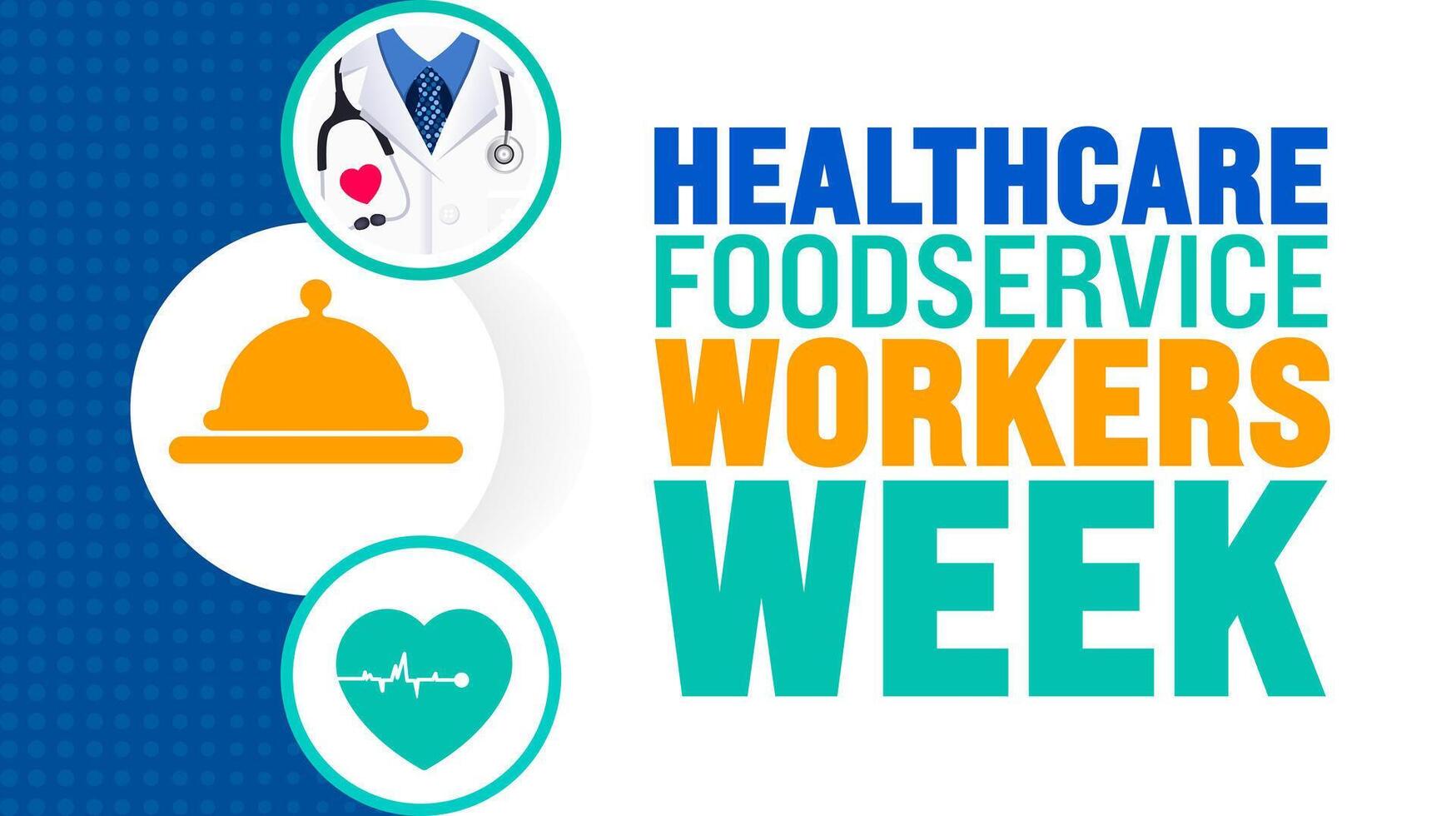 Healthcare Foodservice Workers Week background or banner design template is observed every year in October. Holiday concept. Template for card, poster, placard, template. eps 10 vector