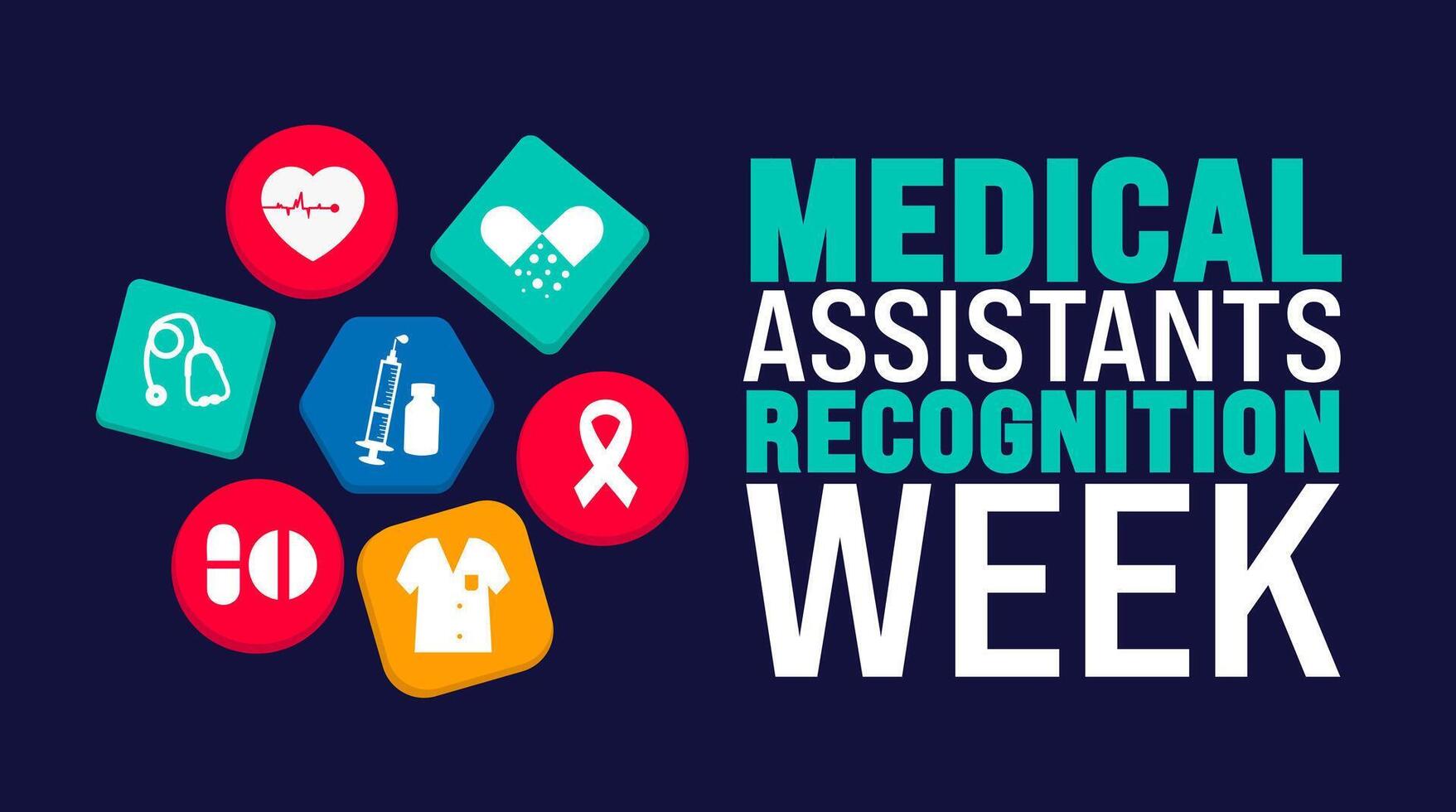 Medical Assistants Recognition Week background or banner design template is observed every year in October. Holiday concept. Template for card, poster, placard, template. eps 10 vector