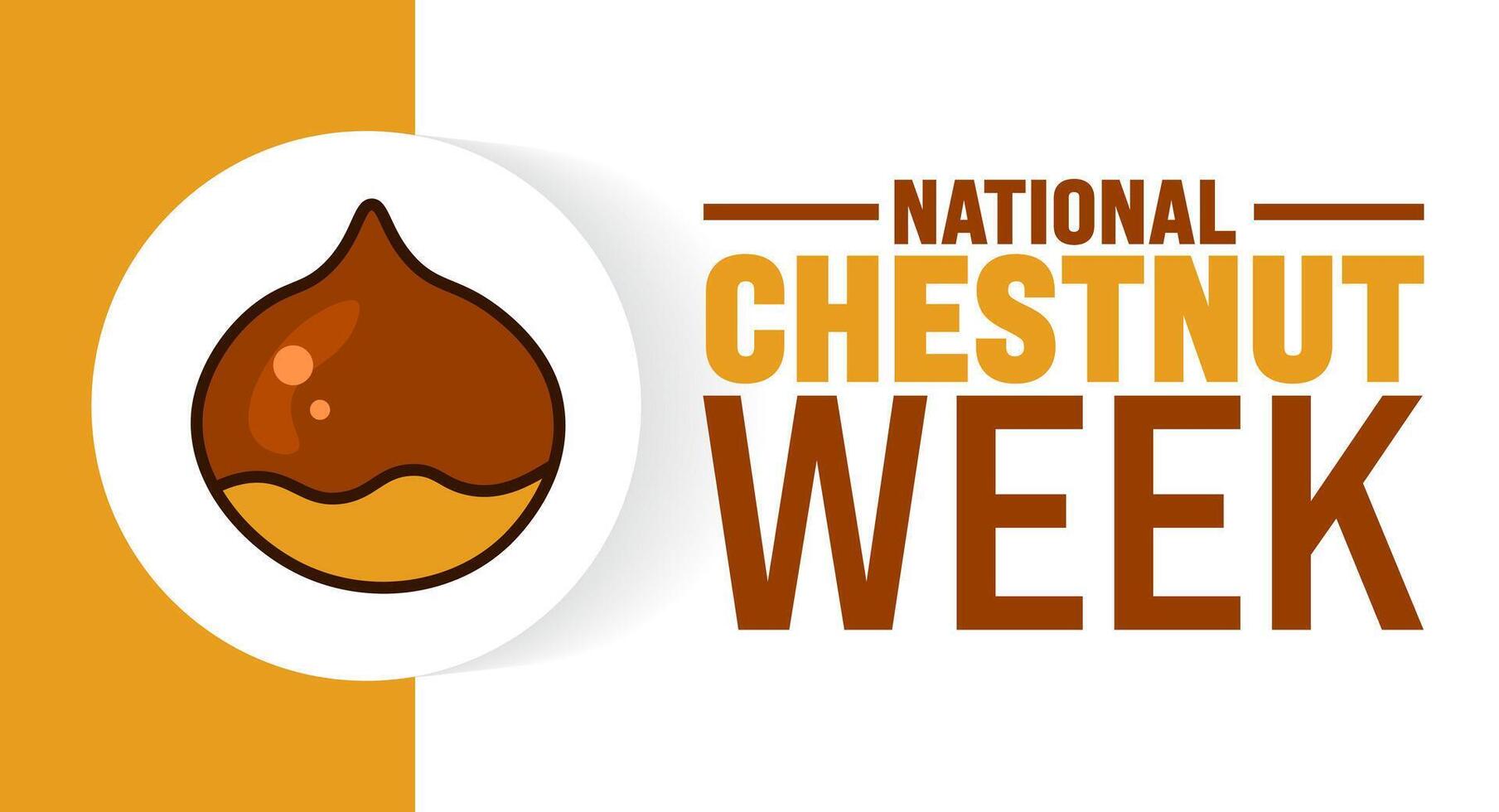 National Chestnut Week background or banner design template is observed every year in October. Holiday concept. Template for card, poster, placard, template. eps 10 vector