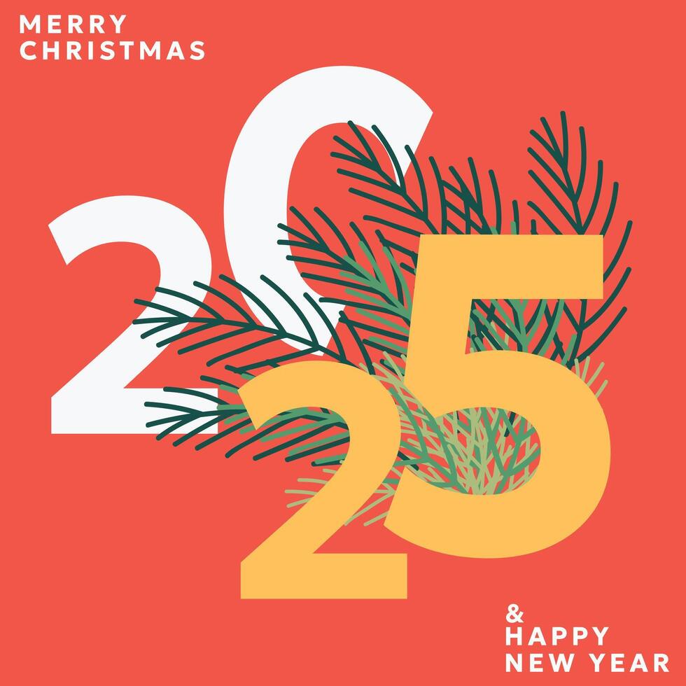 Modern 2025 Merry Christmas and Happy New Year greeting card in geometric style with number 2025 and pine branches. Xmas card, poster, holiday cover or website or social media banner vector