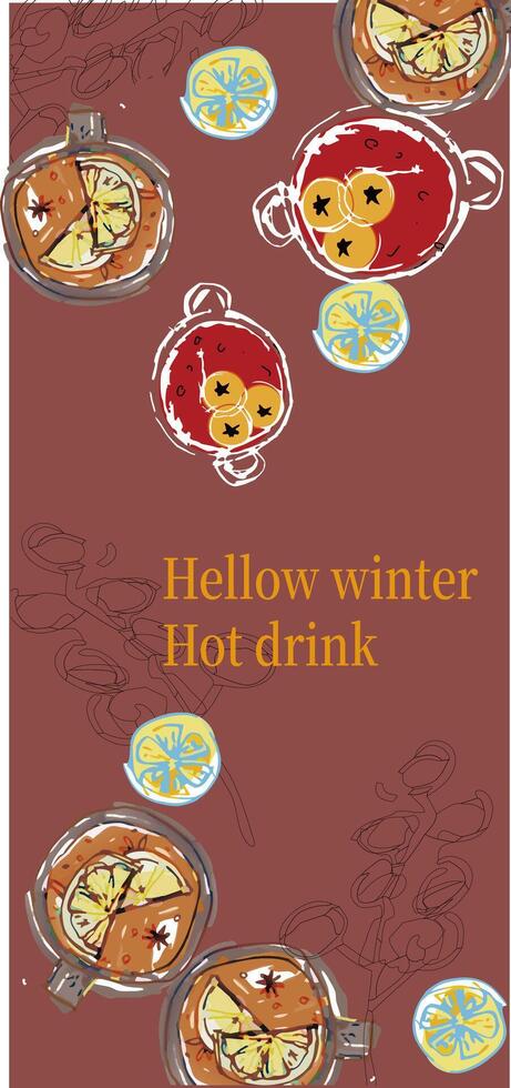 A portrait hand drawn pattern with a winter party theme hot drinks. mulled wine, spices, lemon slices, apple slices and gingerbread figurine above vector