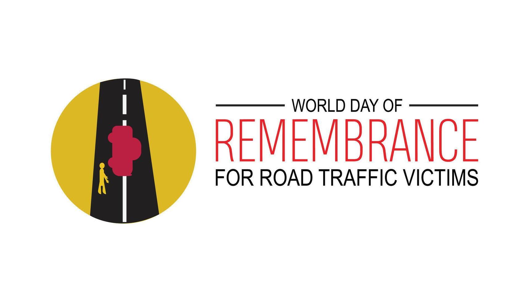 World Day of Remembrance for Road Traffic Victims is observed every year on November. Transportation Awareness concept. background, placard, banner template illustration design. vector