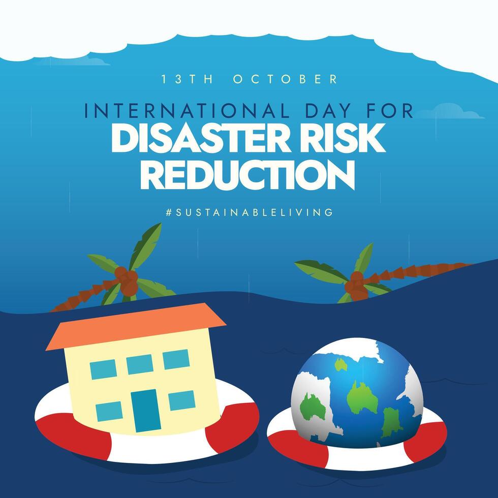 International Day for Disaster Risk Reduction 13th October conceptual banner. Conceptual banner for disaster risk reduction with earth globe, house icon on lifebuoy ring to reduce natural hazards. vector