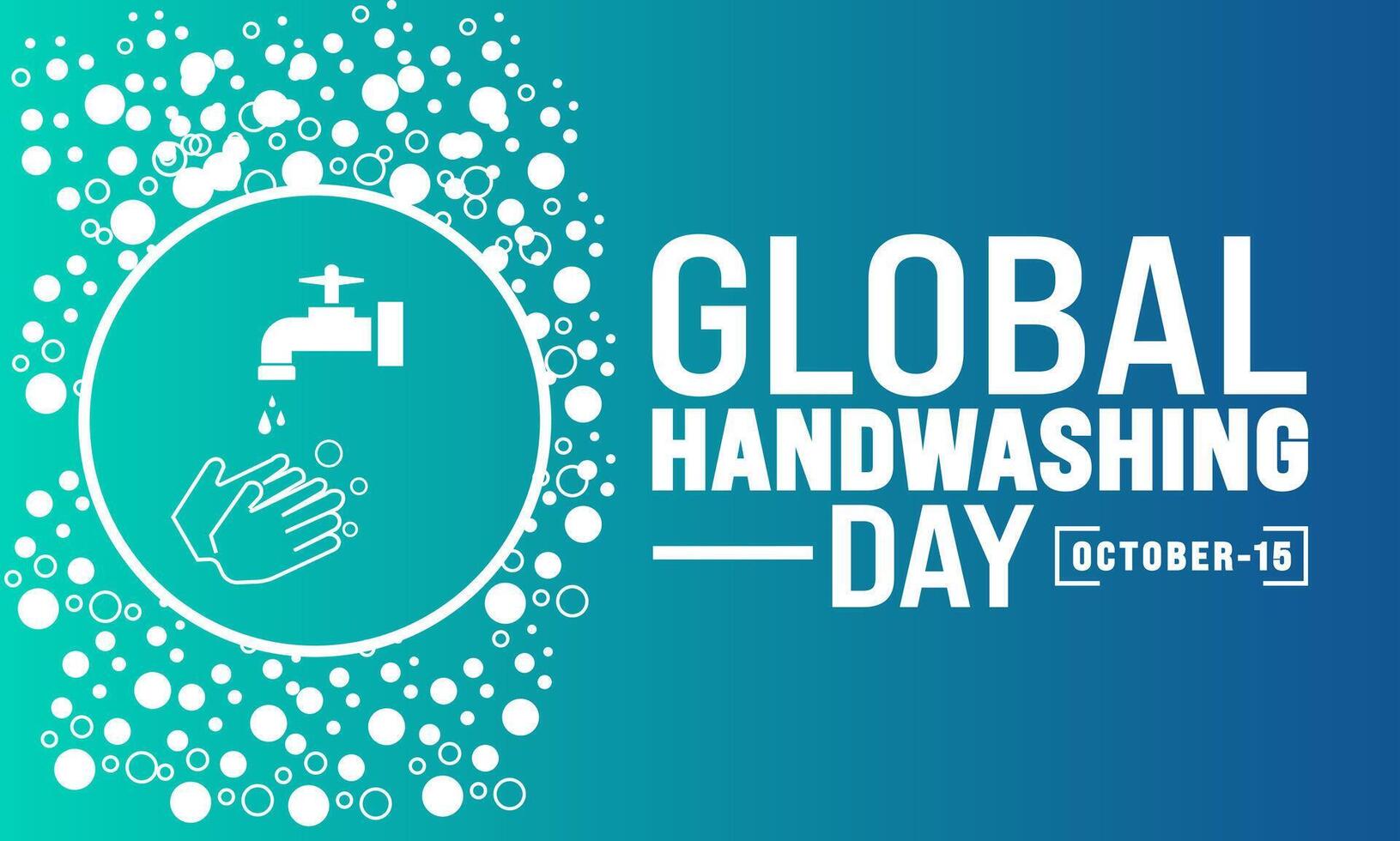 Global Handwashing Day. October 15. Holiday concept. Template for background, banner, card, poster vector