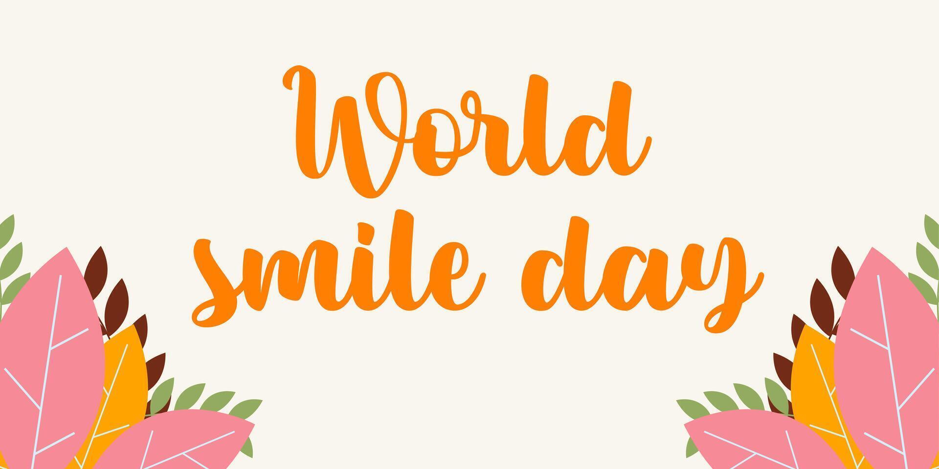 World Smile Day. International Day of Happiness. Lettering in for print and posters. Template Design Illustration. vector