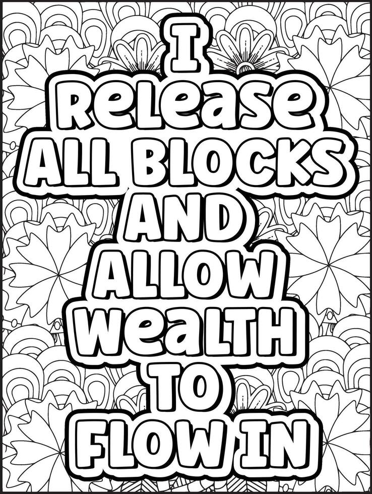 I Releases All Blocks and Allow Wealth to Flow in Quote Coloring Page. Inspirational Quote Coloring Page. vector