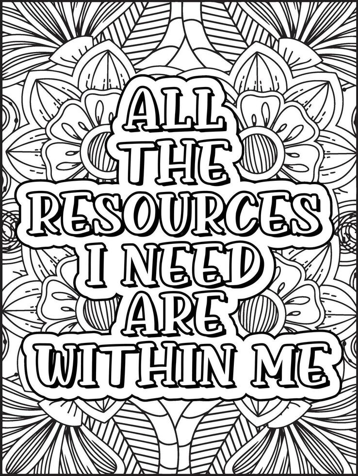All The Resources I Need Are Within Me Quote Coloring Page. Motivational Quote Coloring Page. vector