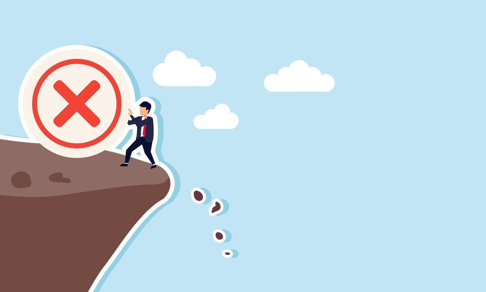 A businessman holds a rolling cross sign on the edge of a cliff, an illustration of the consideration to reject something he does not agree with. vector