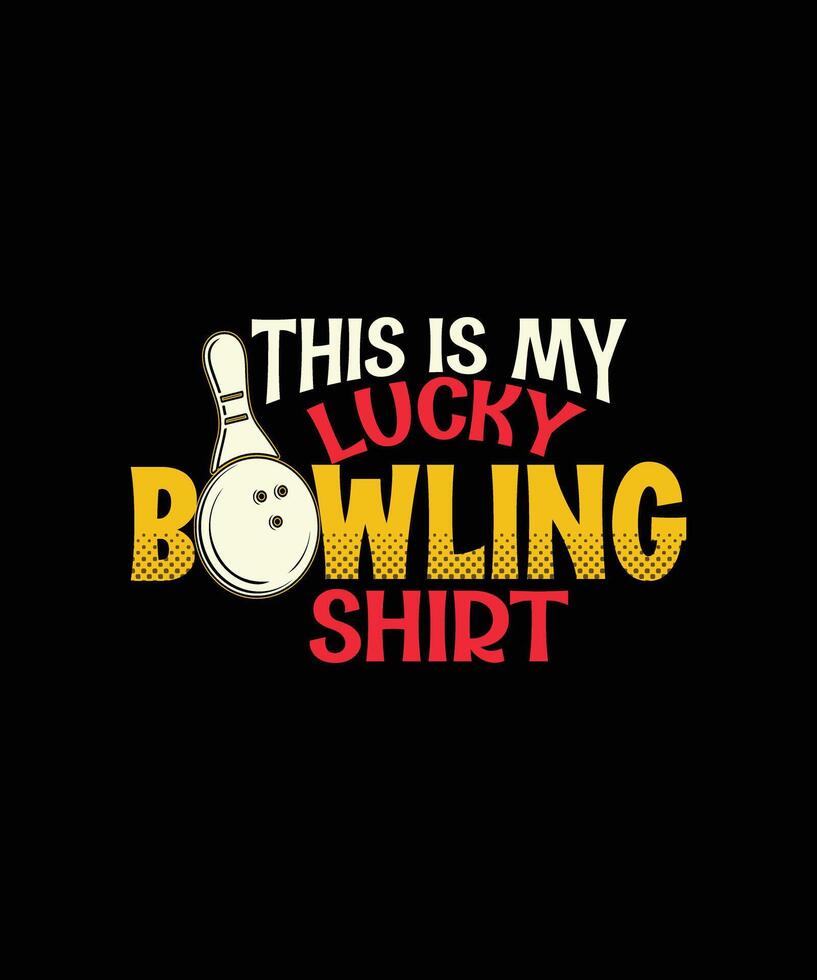 This is My Lucky Bowling Shirt Custom Typography Design for Bowling Lovers vector
