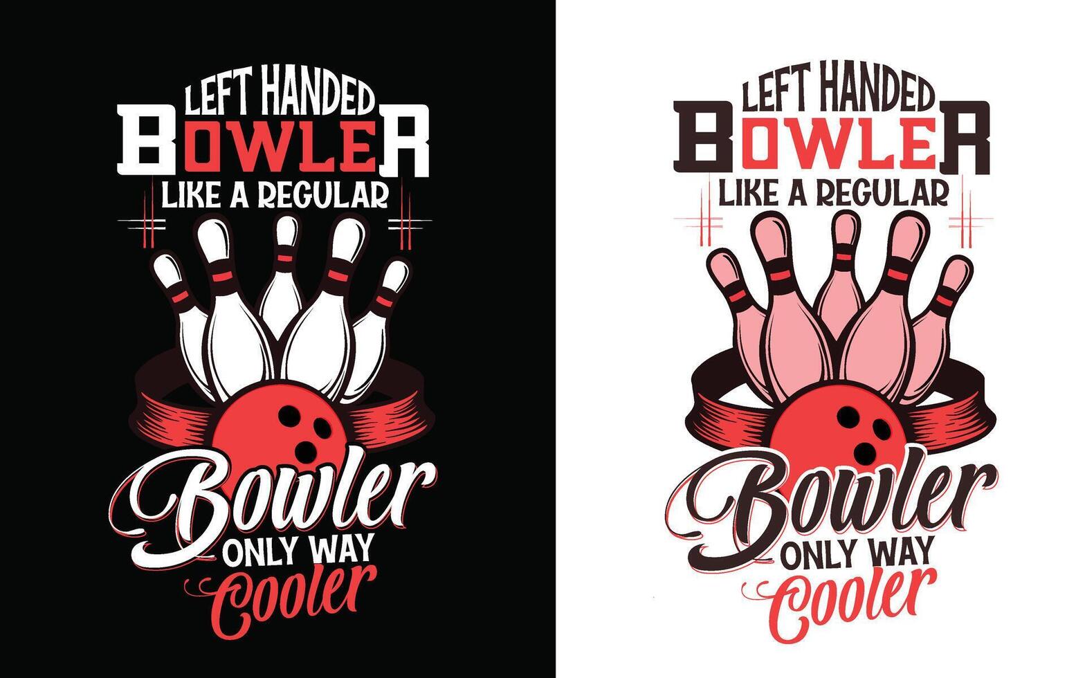 Lefthanded bowler like a regular bowler only way cooler typography bowling t shirt design, bowling , pins , premium EPS vector