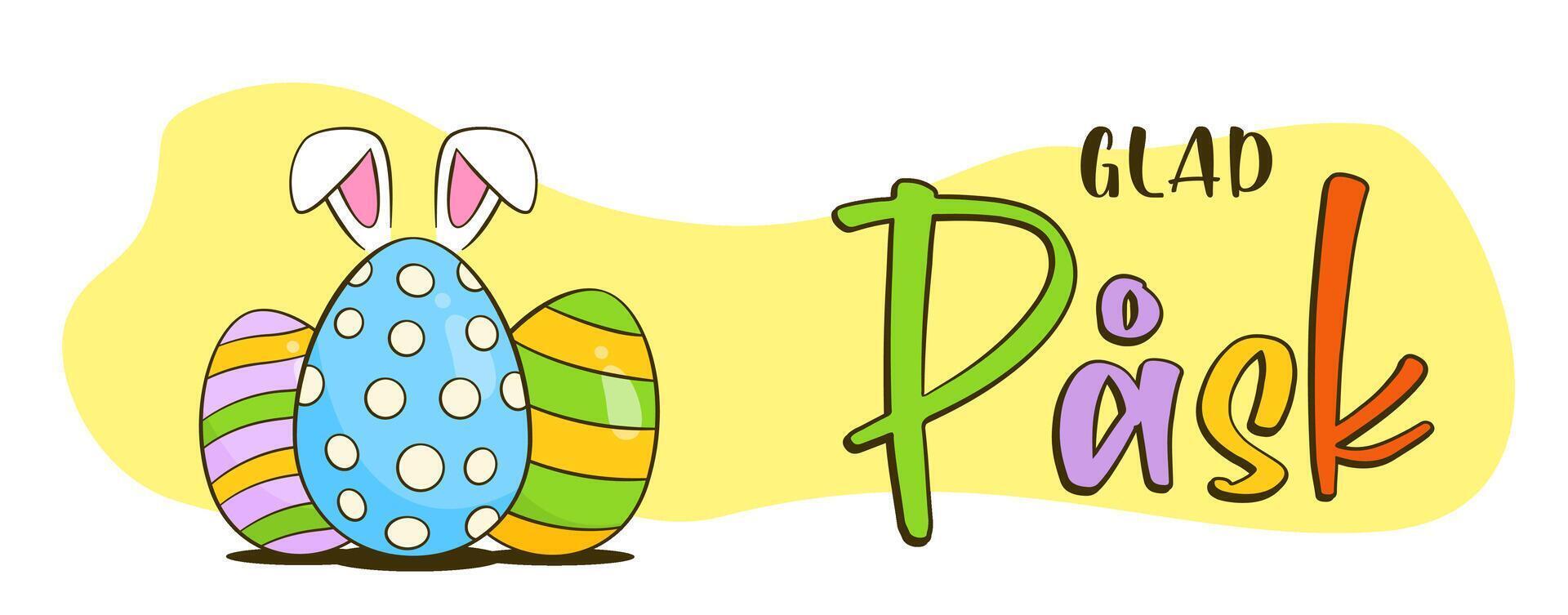 Happy Easter colorful lettering in Swedish. Easter greeting banner. Colorful Easter eggs with bunny ears vector