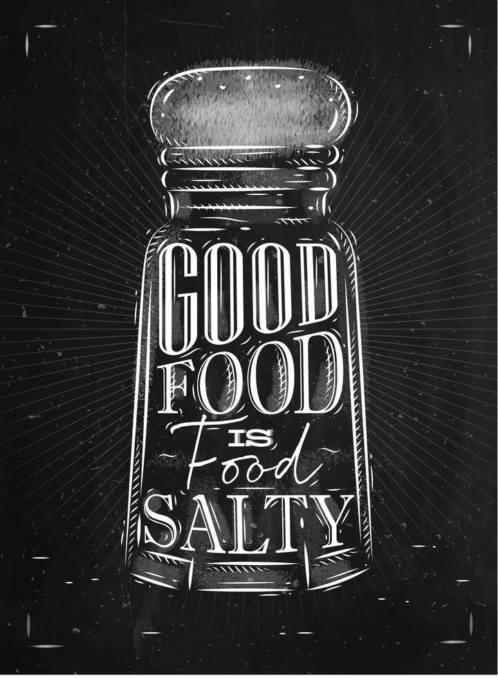 Poster salt cellar lettering good food is salty food drawing in retro style on chalkboard background. vector