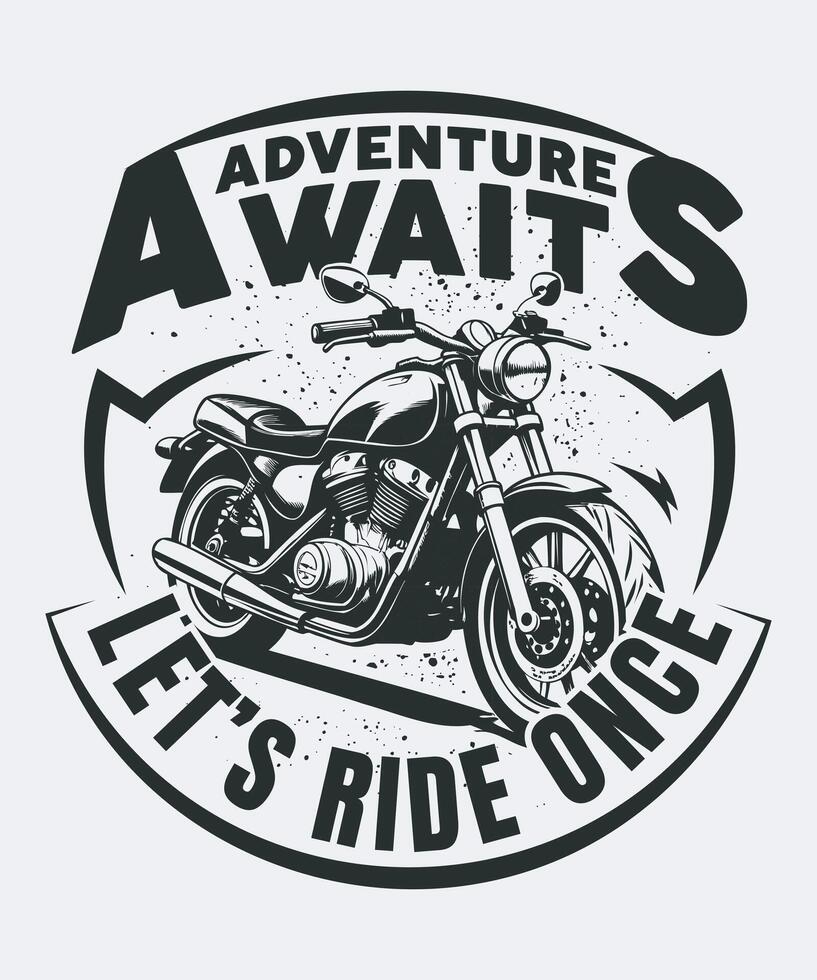 Fully editable EPS 10 Outline of Adventure Awaits Biker Lover T-Shirt Design an image suitable for T-shirts, Mugs, Bags, Poster Cards, and much more. The Package is 4500x5400px vector