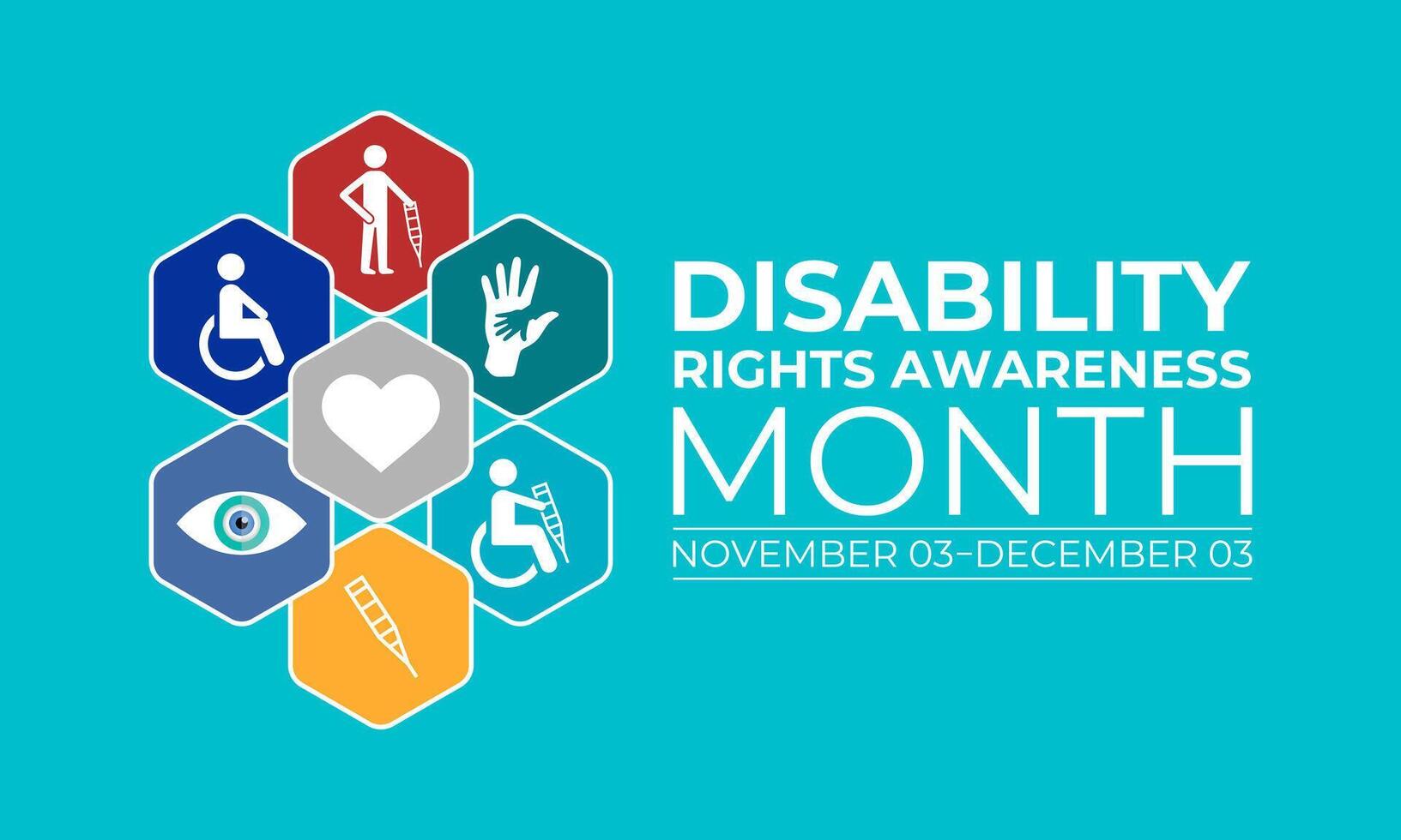 Disability rights awareness month observed each year from November. Hexagonal with circle shape. Banner poster, flyer and background design template. illustration. vector