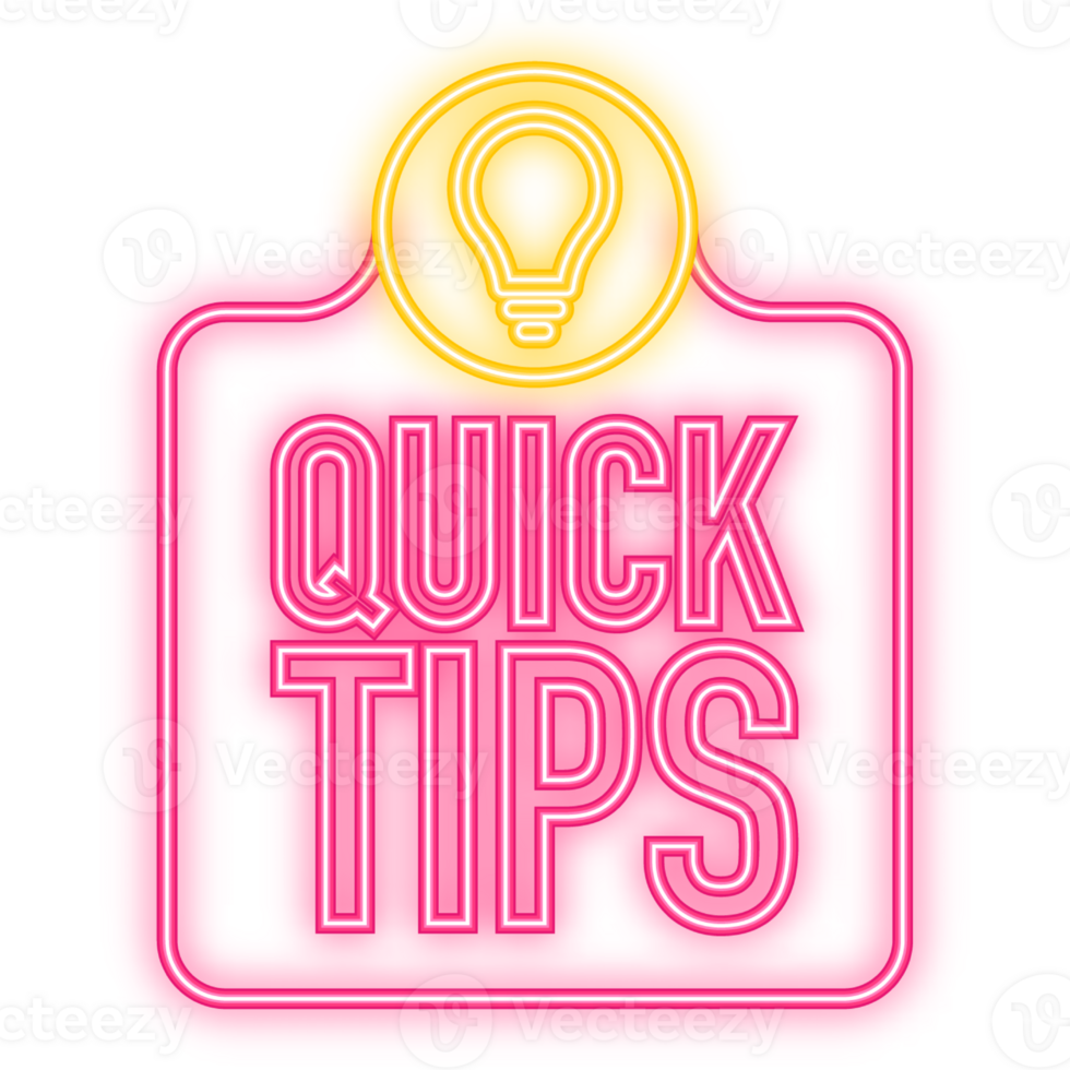 Neon Icon. Quick Tips badge, banner with light bulb and speech bubble isolated on white background png