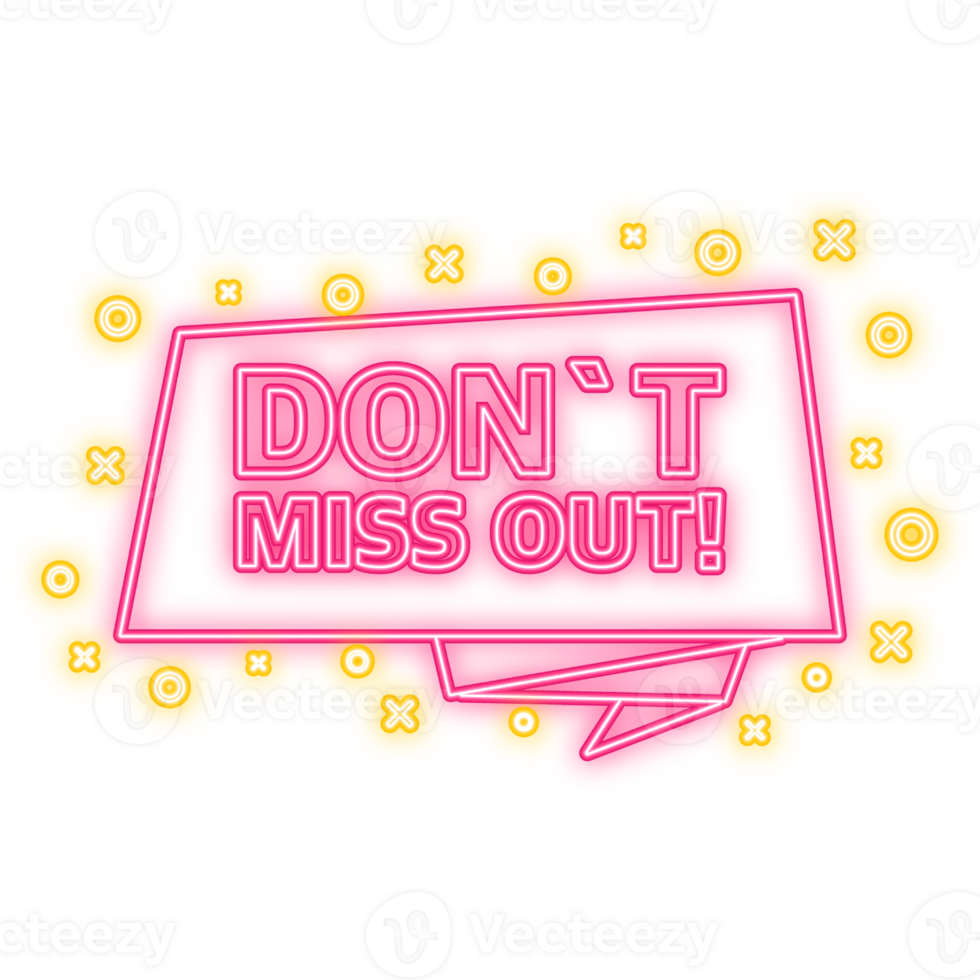 Neon Icon. Dont miss out red banner on white background 50701518 PNG Neon Icon. Dont miss out red banner on white background 50701518 PNG