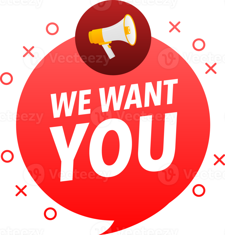 Megaphone label set with text We want you. We want you announcement banner png