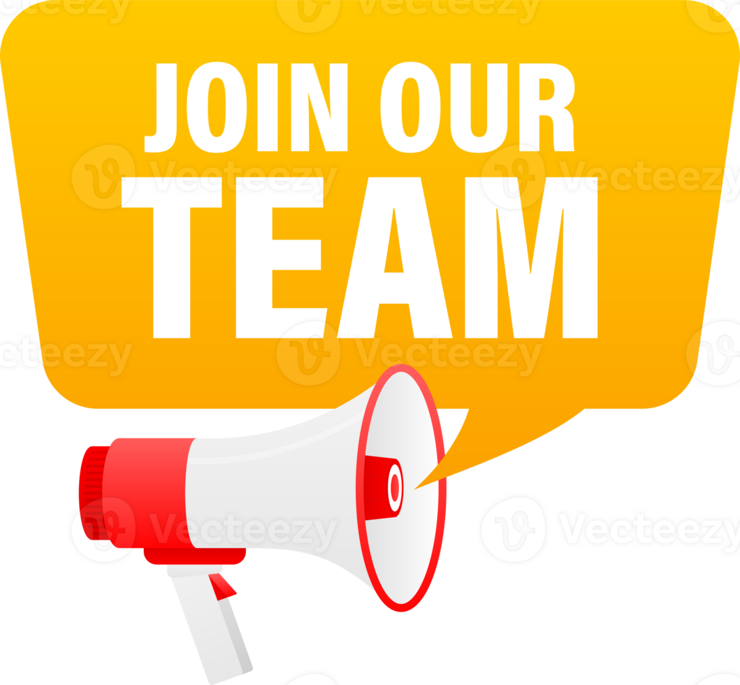 Megaphone label set with text join our team. Join our team announcement banner png