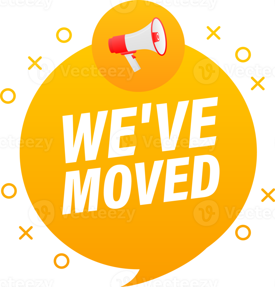 Megaphone label set with text We have moved. We have moved announcement banner png