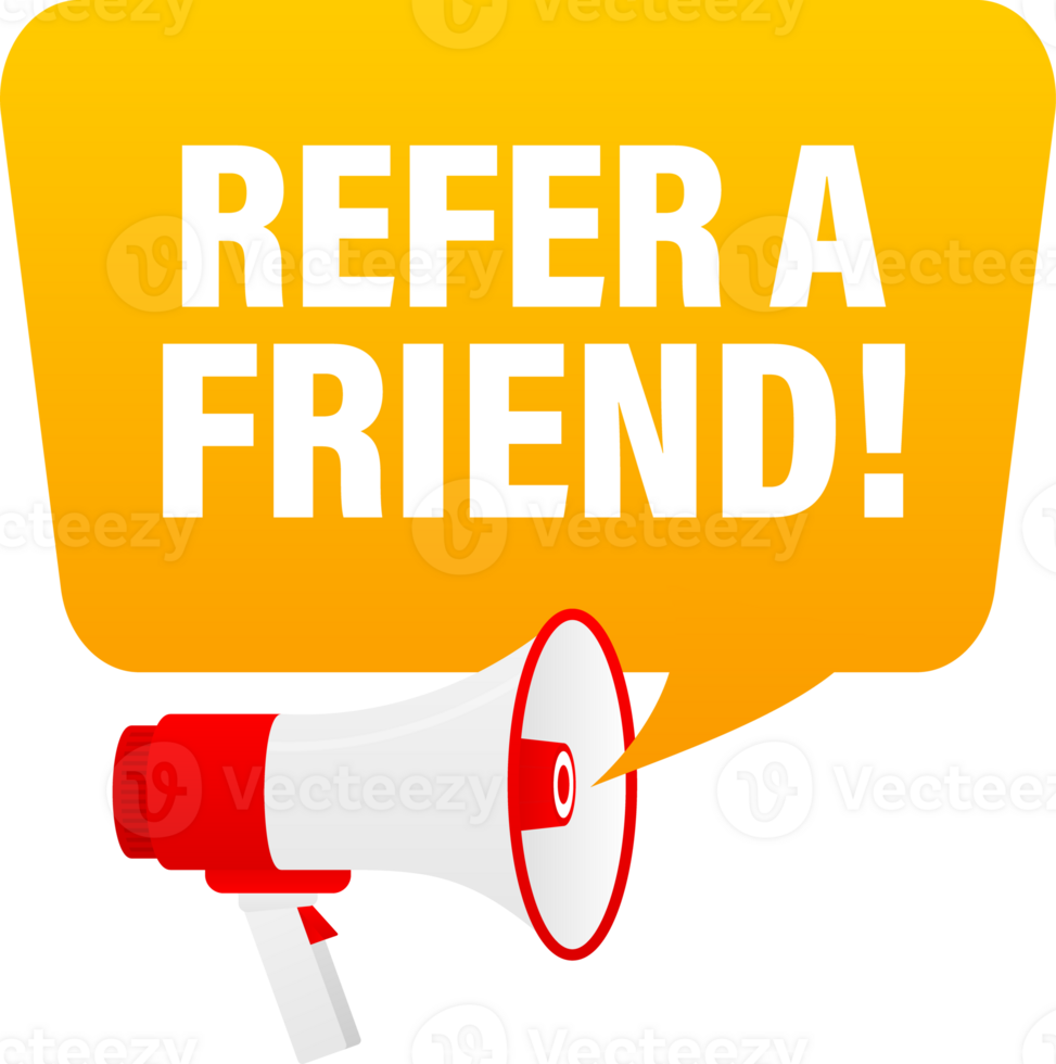 Megaphone label set with text Refer a friend. Refer a friend announcement banner png