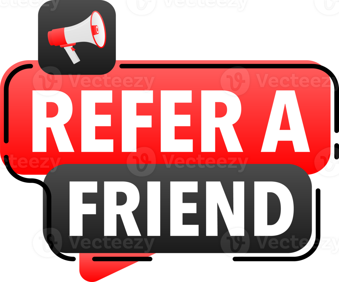 Megaphone label set with text Refer a friend. Refer a friend announcement banner png