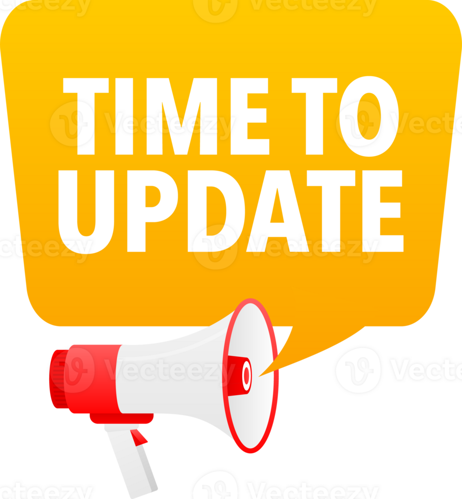 Megaphone label set with text time to update. Time to update announcement banner png