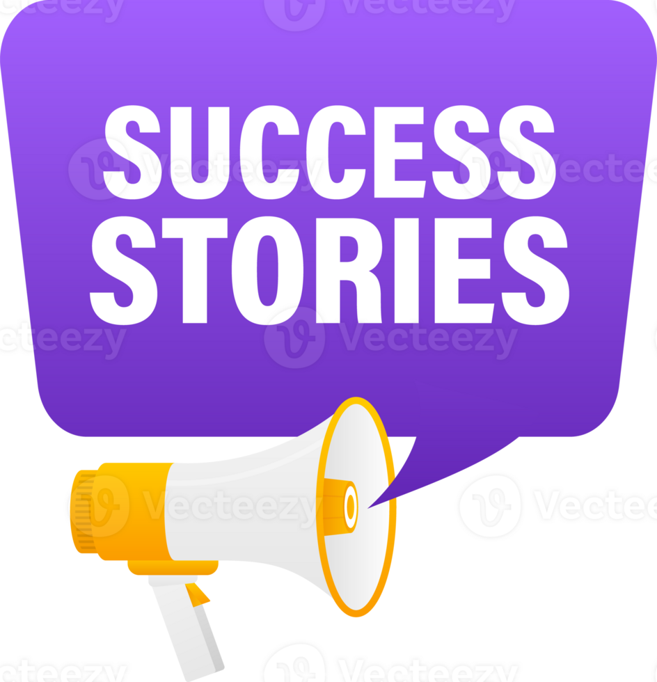 Megaphone label set with text success stories. Success stories announcement banner png