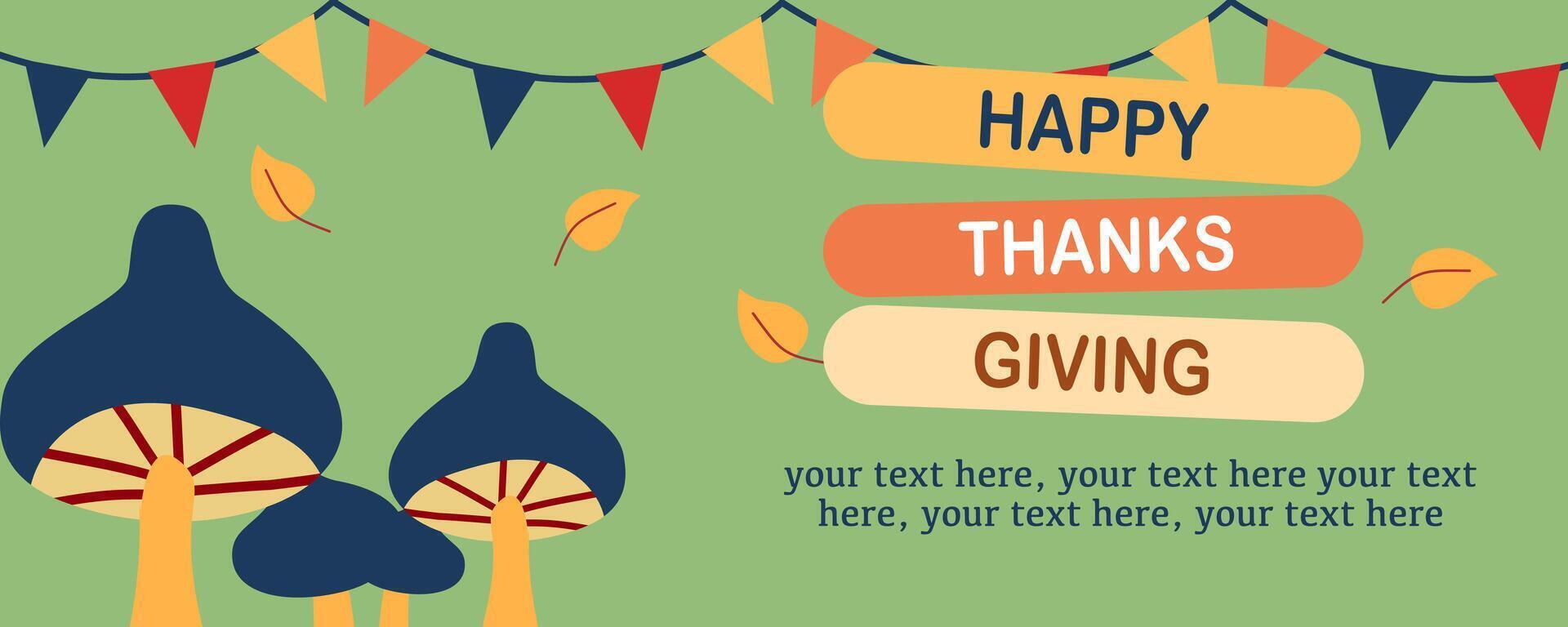 Horizontal Happy Thanksgiving Day banner with mushroom, autumnal leaves, copy space for text and green background for advertising, greeting card, web, social media, poster and flyer vector