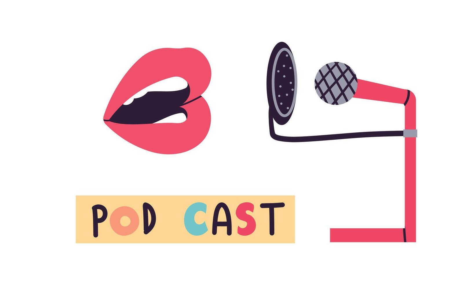 Lips speak Podcast elements, microphone, headphones, player, recording. A person records a podcast. Cartoon illustration in flat style isolate on white . vector